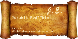 Jakubik Ezékiel névjegykártya